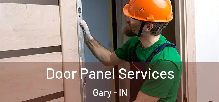 Door Panel Services Gary - IN
