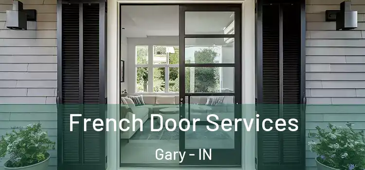 French Door Services Gary - IN