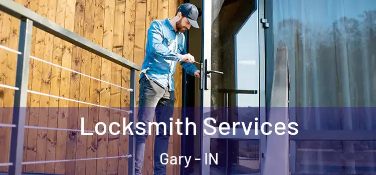 Locksmith Services Gary - IN