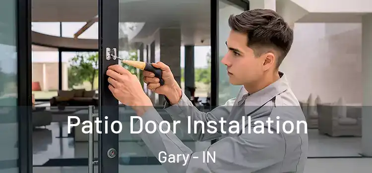 Patio Door Installation Gary - IN