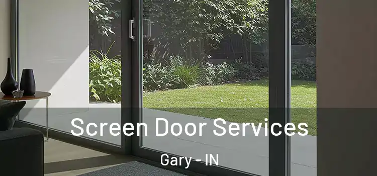 Screen Door Services Gary - IN